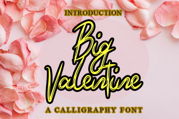 Big Valentine: A Friendly Script Font for Editors