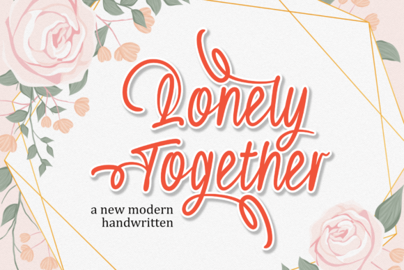 Lonely Together: A Handwritten Font for Your Brand